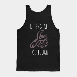 no engine too tough Tank Top